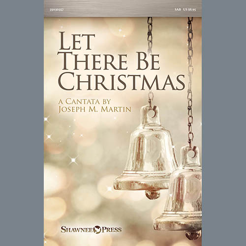 cover: Let There Be Christmas, Joseph M. Martin, Chor