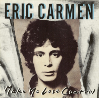 cover: Make Me Lose Control, Eric Carmen