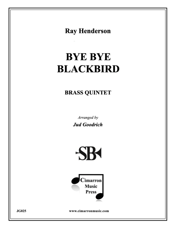 cover: Bye Bye Blackbird, , Blechbläse Quintett