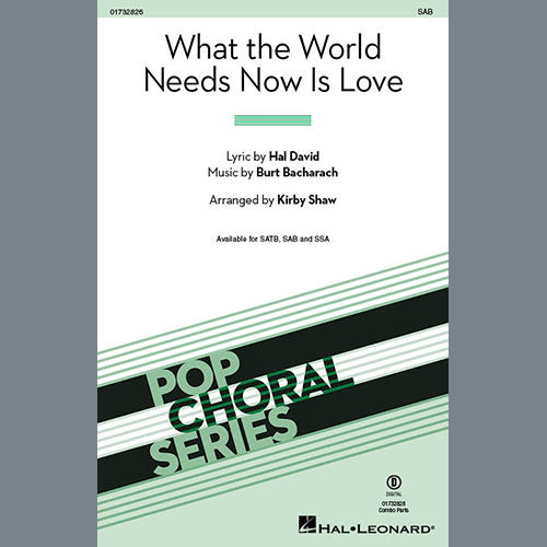 cover: What The World Needs Now Is Love (arr. Kirby Shaw), Bacharach & David, Chor