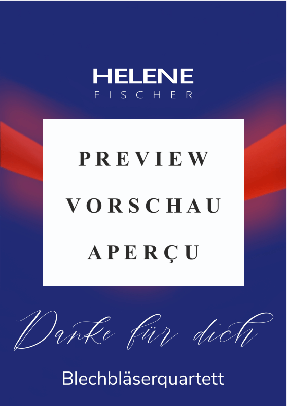 Produktgalerie: Seite 2 von 11 Danke für dich, Helene Fischer, (Blechbläser Quartett)