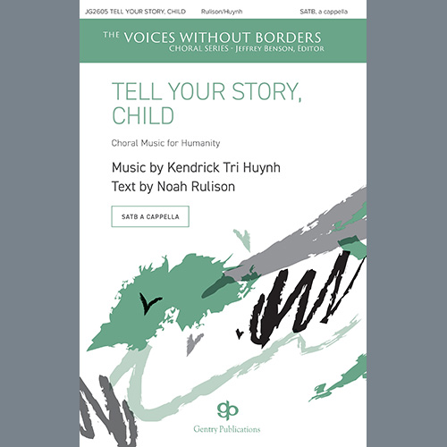 cover: Tell Your Story, Child, Kendrick Tri Huynh, Chor