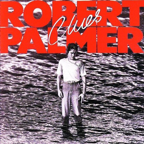 cover: Looking For Clues, Robert Palmer
