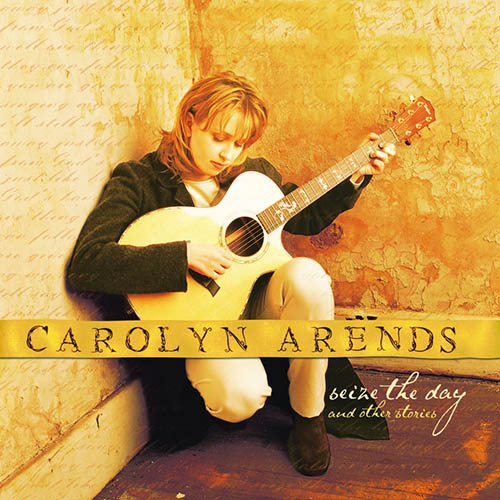 cover: Seize The Day, Carolyn Arends