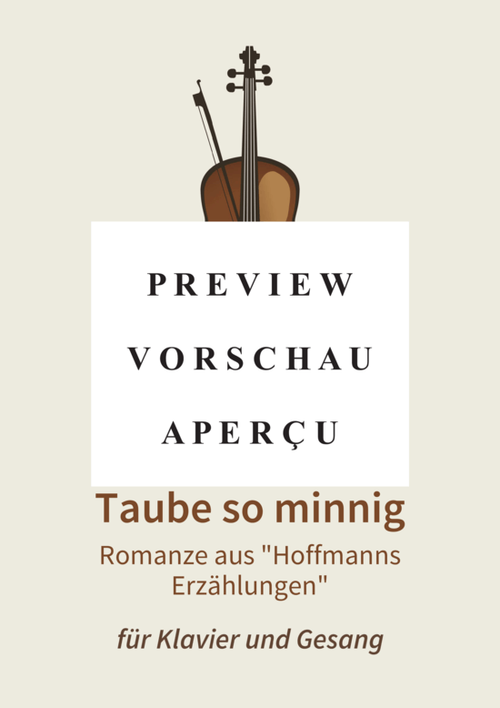gallery: Sie entfloh, die Taube so minnig - Romanze aus Hoffmanns Erzählungen, , (Gesang + Klavier)
