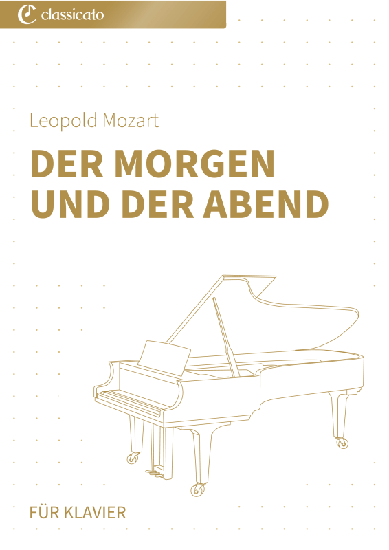 Produktbild zu: Der Morgen und der Abend - Klavierarrangements der Stücke für jeden Monat vom Hornwerk der Festung Hohensalzburg