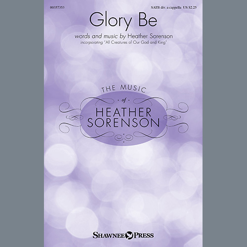 cover: Glory Be (with "All Creatures of Our God and King"), Heather Sorenson, Chor