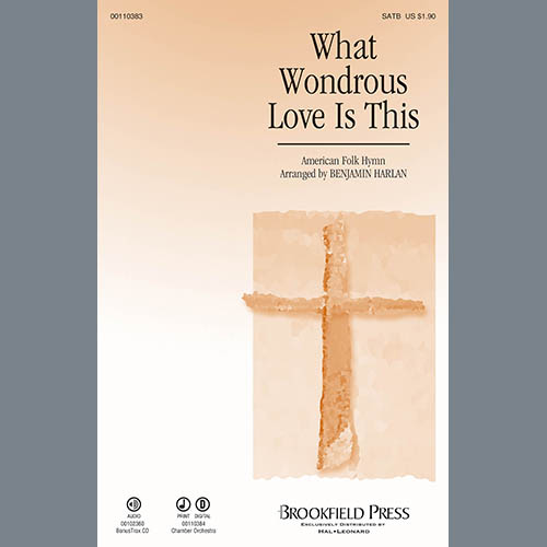 cover: What Wondrous Love Is This, Benjamin Harlan, Chor