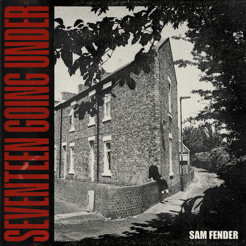 cover: Seventeen Going Under, Sam Fender