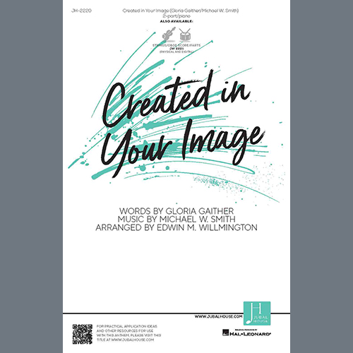 cover: Created In Your Image (arr. Edwin M. Willmington), Michael W. Smith, Chor