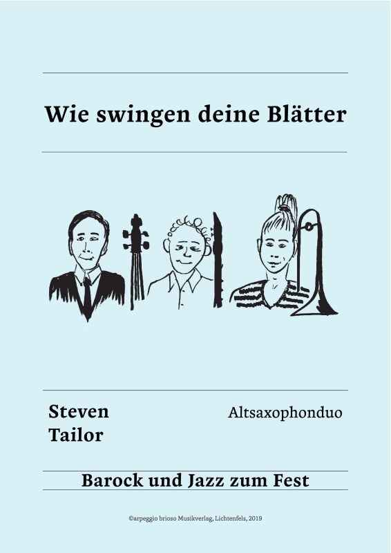 Product picture to: Wie swingen deine Blätter - aus dem Album Barock und Jazz zum FestSteven Tailor