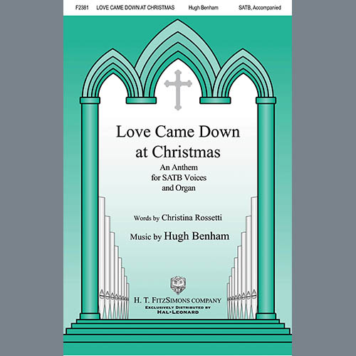 cover: Love Came Down At Christmas, Hugh Benham, Chor