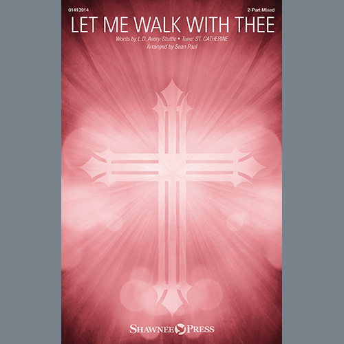 cover: Let Me Walk With Thee (arr. Sean Paul), L.D. Avery-Stuttle