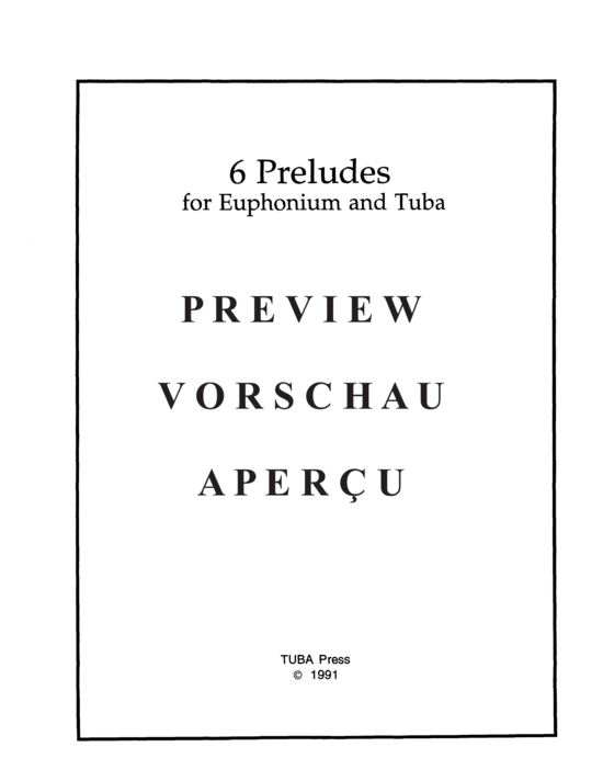 Produktgalerie: Seite 3 von 14 6 Preludes , , (Tuba Duett für Euphonium + Tuba)