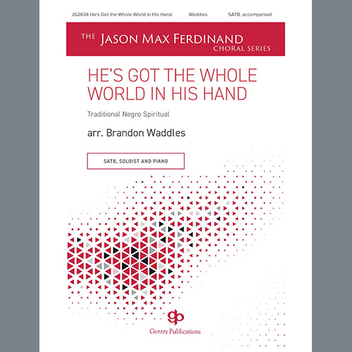 cover: He's Got The Whole World In His Hands (arr. Brandon Waddles), Traditional Negro Spiritual, Chor