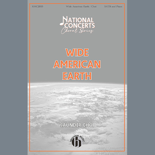 cover: Wide American Earth, Saunder Choi, Chor
