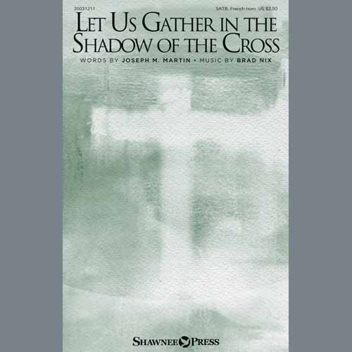 cover: Let Us Gather In The Shadow Of The Cross, Brad Nix