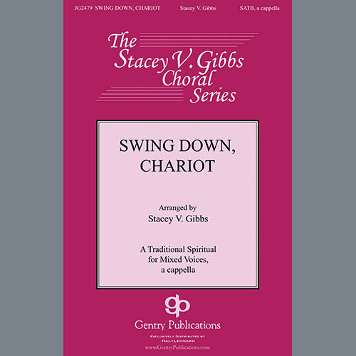 cover: Swing Down, Chariot (arr. Stacey V. Gibbs), Traditional Spiritual