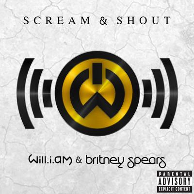 cover: Scream and Shout (featuring Britney Spears), Britney Spears, Will.i.am