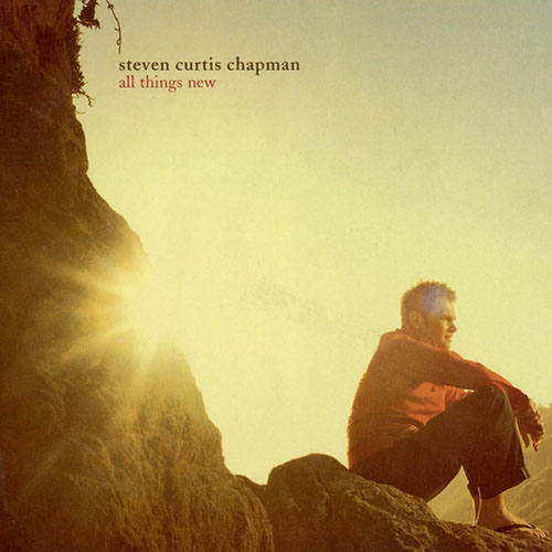 cover: Believe Me Now, Steven Curtis Chapman