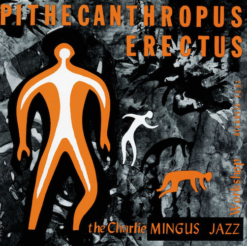 cover: Pithecanthropus Erectus, Charles Mingus