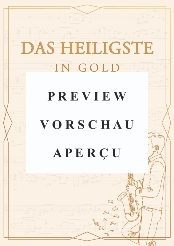 Produktgalerie: Seite 2 von 11 Das Heiligste in Gold - Sechs ausgewählte Berge-Lieder, Berge, Alt Saxophon Solo