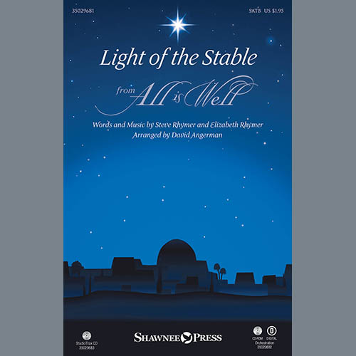 cover: Light Of The Stable (from All Is Well) (arr. David Angerman), Steve Rhymer and Elizabeth Rhymer, Chor