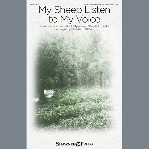 cover: My Sheep Listen To My Voice (arr. Shayla L. Blake), Julie I. Myers and Shayla L. Blake, Chor
