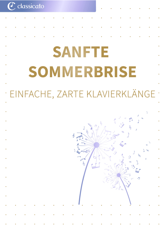 Product picture to: Sanfte Sommerbrise - Einfache, Zarte Klavierklänge