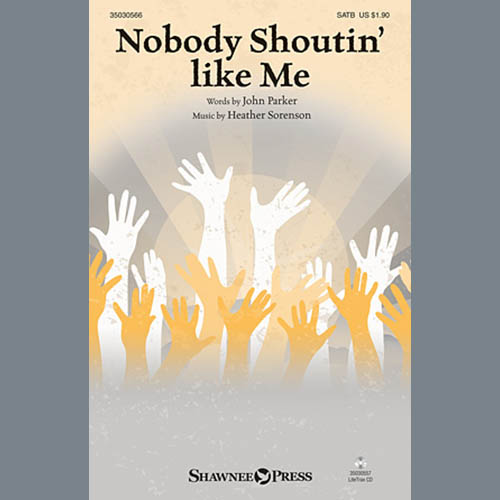 cover: Nobody Shoutin' Like Me, Heather Sorenson, Chor