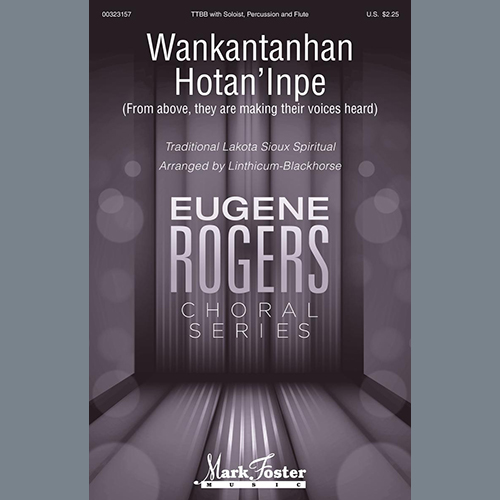 cover: Wankantanhan Hotan'inpe (From above, they are making their voices heard) (arr. Linthicum-Blackhorse), , Chor