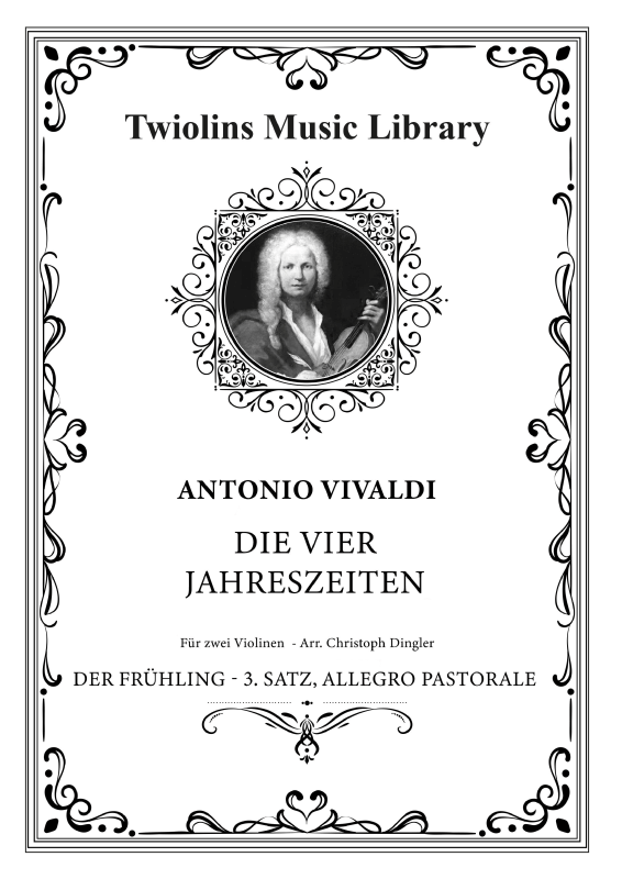 Produktbild zu: Die vier Jahreszeiten, Konzert Nr. 1 - Der Frühling - 3. Allegro pastoraleThe Twiolins