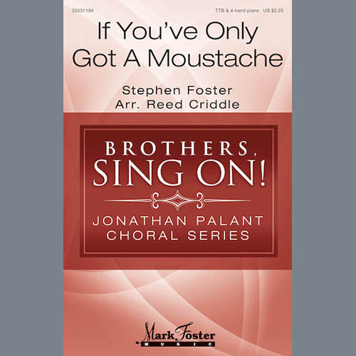 cover: If You've Only Got A Moustache, Reed Criddle, Chor