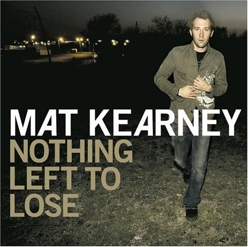 cover: Nothing Left To Lose, Mat Kearney