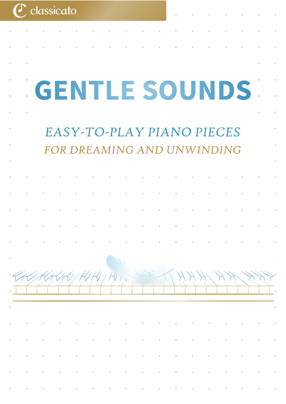 Produktbild zu: Gentle Sounds - Easy-to-play piano pieces for dreaming and unwindingErik Satie / Robert Schumann / Frédéric Chopin / Claude Debussy