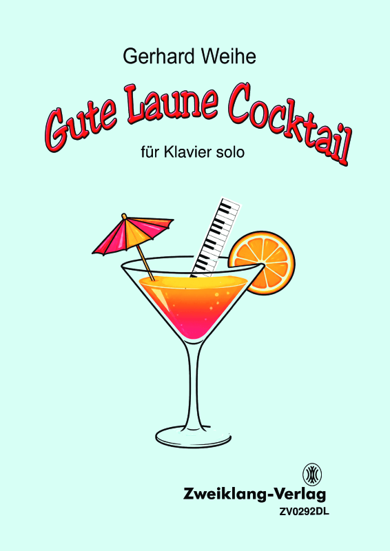 cover: Gute Laune Cocktail, Weihe, Gerhard, Solo Piano