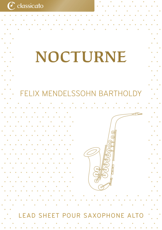 cover: Nocturne - Version simplifiée de Le Songe d´une nuit d´été, Op. 61, , Alto Saxophone In E Flat Solo and Chords - Leadsheet