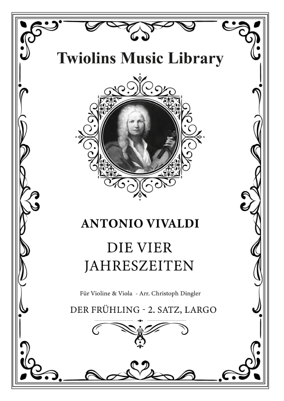 Produktbild zu: Die vier Jahreszeiten, Konzert Nr. 1 - Der Frühling - 2. LargoThe Twiolins