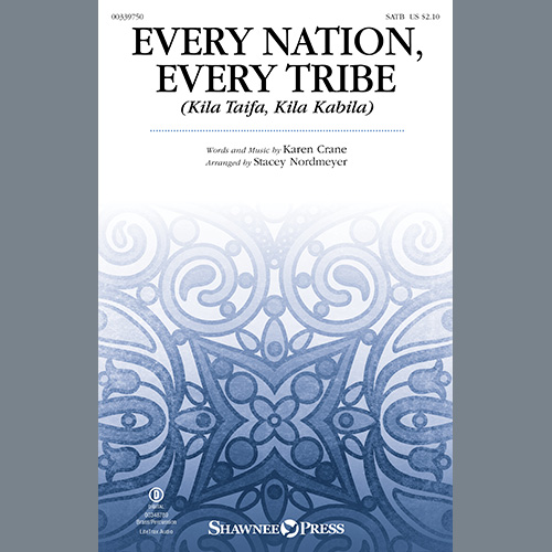 cover: Every Nation, Every Tribe (Ki La Taifa, Kila Kabila) (arr. Stacey Nordmeyer), Karen Crane, Chor