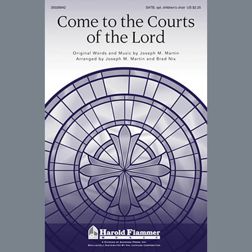 cover: Come To The Courts Of The Lord, Joseph M. Martin
