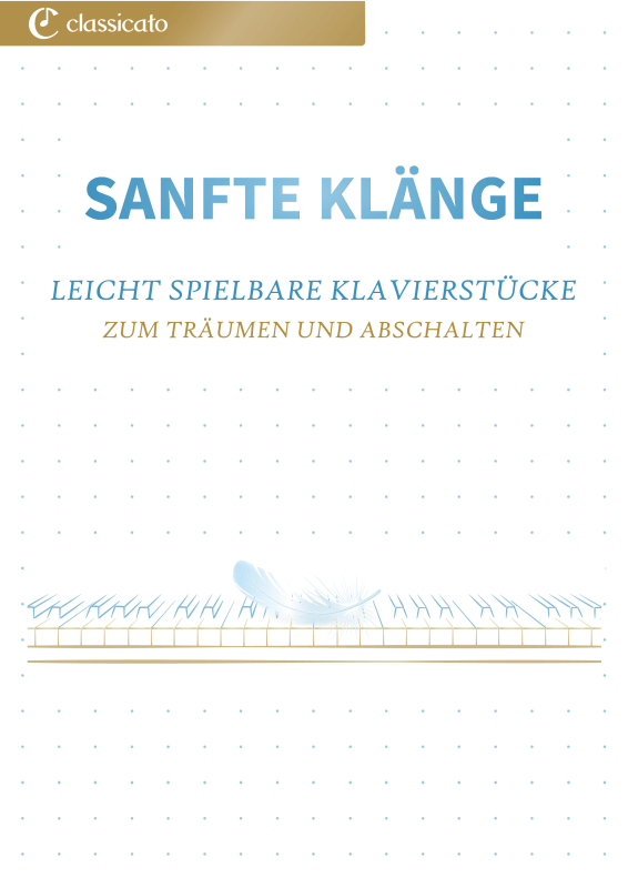 Produktbild zu: Sanfte Klänge - Leicht spielbare Klavierstücke zum Träumen und Abschalten