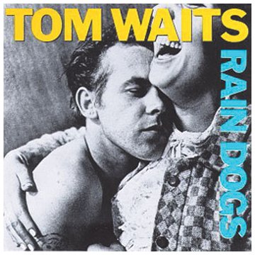 cover: Tango Till They're Sore, Tom Waits