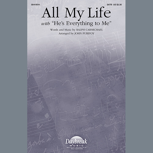 cover: All My Life (with "He's Everything To Me") (arr. John Purifoy),