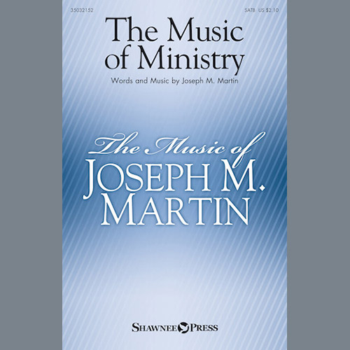 cover: The Music Of Ministry, Joseph M. Martin, Chor
