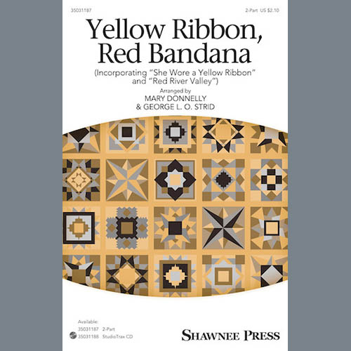 cover: Yellow Ribbon, Red Bandana (Incorporating "She Wore A Yellow Ribbon" and "Red River Valley"), Mary Donnelly and George L.O. Strid