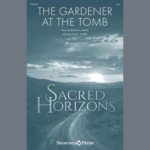 cover: The Gardener At The Tomb, Shayla L. Blake, Chor