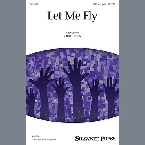 cover: Let Me Fly (arr. Kirby Shaw), Traditional
