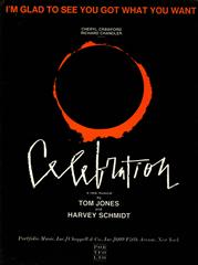 cover: I'm Glad To See You Got What You Want (from 'Celebration'), Harvey Schmidt