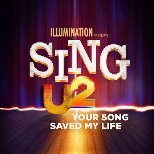 cover: Your Song Saved My Life (from Sing 2), U2