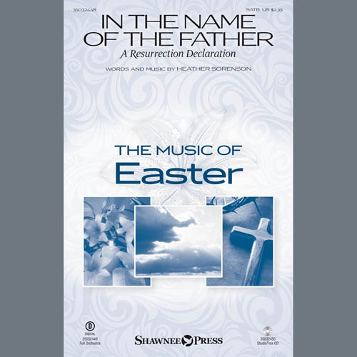 cover: In The Name Of The Father (A Resurrection Declaration), Heather Sorenson, Chor